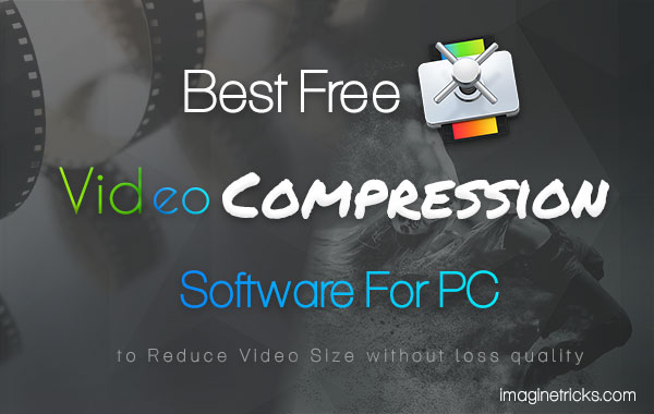 Best Video Compression Software